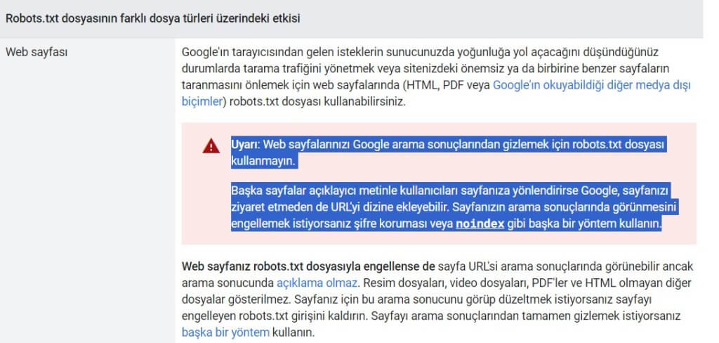 Google'ın robots.txt dokümanındaki uyarı: robots.txt sayfayı arama sonuçlarından gizlemek için kullanılmamalıdır
